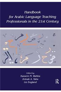 Handbook for Arabic Language Teaching Professionals in the 21st Century