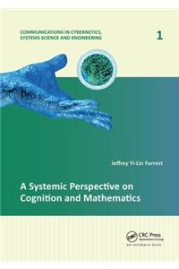 Systemic Perspective on Cognition and Mathematics