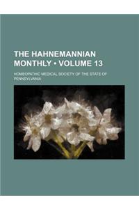 The Hahnemannian Monthly (Volume 13)