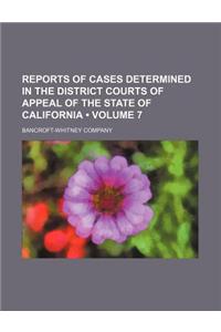 Reports of Cases Determined in the District Courts of Appeal of the State of California (Volume 7)