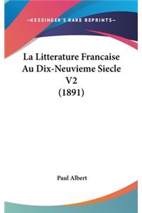 La Litterature Francaise Au Dix-Neuvieme Siecle V2 (1891)