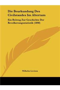 Beurkundung Des Civilstandes Im Altertum