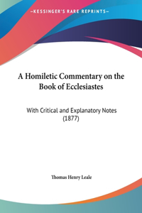 A Homiletic Commentary on the Book of Ecclesiastes