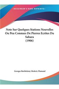 Note Sur Quelques Stations Nouvelles Ou Peu Connues de Pierres Ecrites Du Sahara (1906)