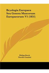 Bryologia Europaea Seu Genera Muscorum Europaeorum V1 (1851)