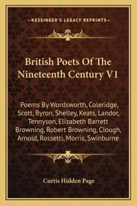 British Poets of the Nineteenth Century V1