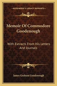 Memoir of Commodore Goodenough