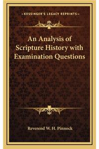 Analysis of Scripture History with Examination Questions