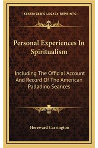 Personal Experiences in Spiritualism