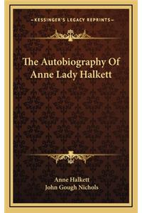 The Autobiography of Anne Lady Halkett