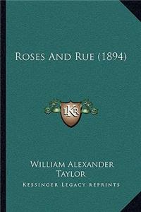 Roses and Rue (1894)