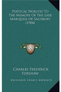 Poetical Tributes to the Memory of the Late Marquess of Salisbury (1904)