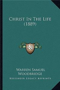Christ In The Life (1889)