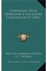 Compendio Delle Operazioni E Fasciature Chirurgiche V3 (1876)