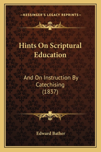 Hints On Scriptural Education