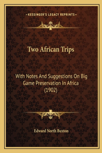 Two African Trips