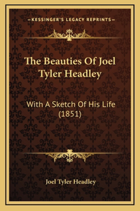 The Beauties Of Joel Tyler Headley
