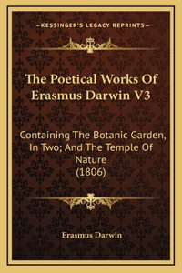 The Poetical Works Of Erasmus Darwin V3
