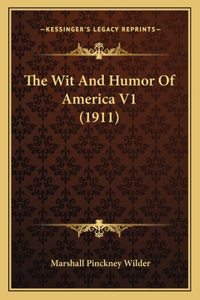 Wit And Humor Of America V1 (1911)