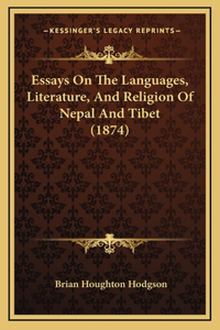 Essays On The Languages, Literature, And Religion Of Nepal And Tibet (1874)