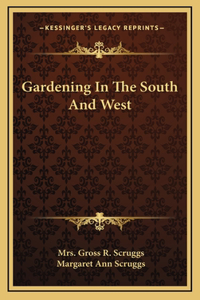 Gardening In The South And West