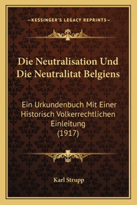 Neutralisation Und Die Neutralitat Belgiens