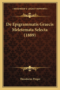 De Epigrammatis Graecis Meletemata Selecta (1889)