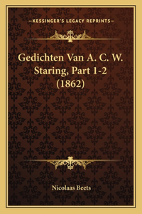 Gedichten Van A. C. W. Staring, Part 1-2 (1862)