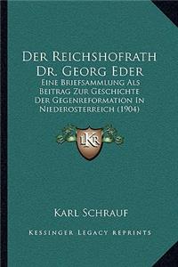 Reichshofrath Dr. Georg Eder