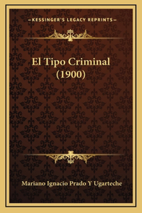 El Tipo Criminal (1900)