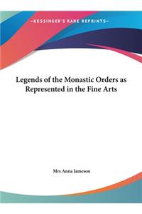 Legends of the Monastic Orders as Represented in the Fine Arts