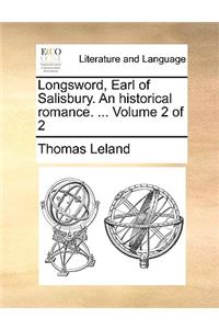 Longsword, Earl of Salisbury. an Historical Romance. ... Volume 2 of 2