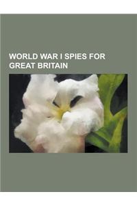 World War I Spies for Great Britain