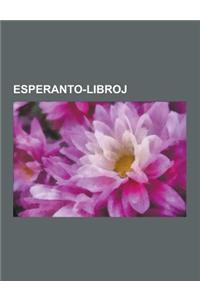 Esperanto-Libroj: Analiza Historio de La Esperanto-Movado, Unua Libro, Abismoj, Dua Libro, Esperanto-Finna Vortaro, La Dan Era Lingvo, E