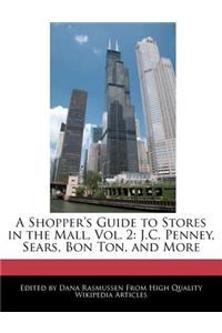 A Shopper's Guide to Stores in the Mall, Vol. 2