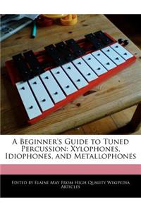 A Beginner's Guide to Tuned Percussion