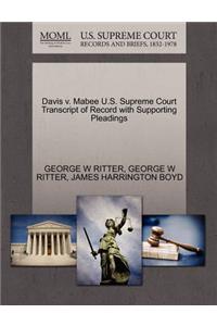 Davis V. Mabee U.S. Supreme Court Transcript of Record with Supporting Pleadings