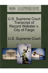 U.S. Supreme Court Transcript of Record Webster V. City of Fargo