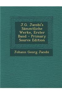 J.G. Jacobi's Sammtliche Werke, Erster Band