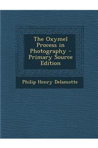 Oxymel Process in Photography