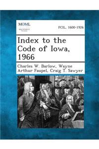 Index to the Code of Iowa, 1966