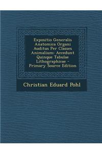 Expositio Generalis Anatomica Organi Auditus Per Classes Animalium