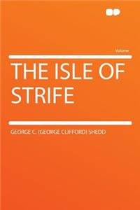 The Isle of Strife
