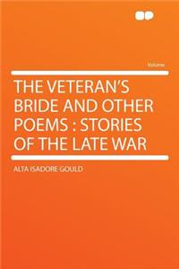 The Veteran's Bride and Other Poems