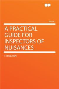 A Practical Guide for Inspectors of Nuisances