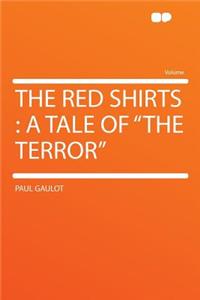 The Red Shirts: A Tale of 