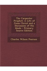 The Carpenter Prophet