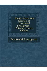 Poems: From the German of Ferdinand Freiligrath