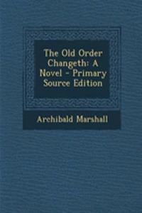 The Old Order Changeth