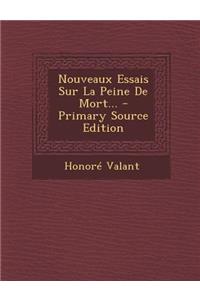 Nouveaux Essais Sur La Peine de Mort... - Primary Source Edition